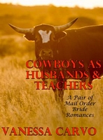 Cowboys As Husbands & Teachers