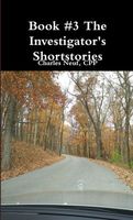 Cover of Book #3 The Investigator shortstories CPP by Charles Neuf