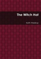 Cover of The Witch Hat by Keith Waldrop