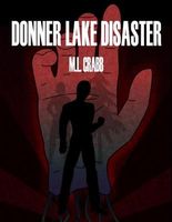 Cover of Donner Lake Disaster by M.L. Crabb