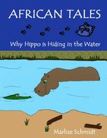 Cover of Why Hippo Is Hiding In the Water by Marlize Schmidt