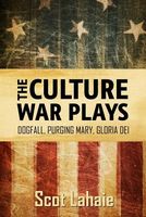 Cover of The Culture War Plays by Scot Lahaie