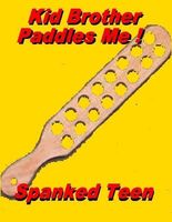Kid Brother Paddles Me !