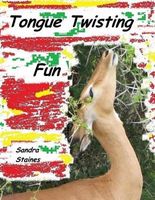 Cover of Tongue Twisting Fun by Sandra Staines