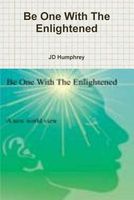 Cover of Be One with the Enlightened by J.D. Humphrey