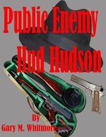 Cover of Public Enemy Hud Hudson by Gary M. Whitmore