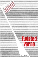 Cover of Twisted Yarns by Jason Degray