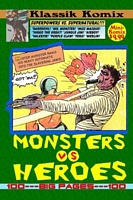 Klassik Komix: Monsters Vs. Heroes
