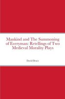 Cover of Mankind and The Summoning of Everyman by David Bruce