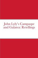 Cover of John Lyly's Campaspe and Galatea by David Bruce