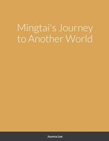 Mingtai's Journey to Another World