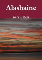 Cover of Alashaine by Gary L. Beer
