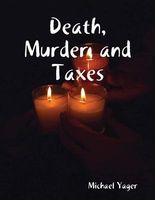 Death, Murder, and Taxes
