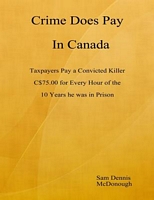 Crime Does Pay In Canada