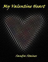 Cover of My Valentine Heart by Sandra Staines