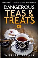 Dangerous Teas and Treats