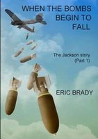 Cover of When the Bombs Begin to Fall by Eric Brady