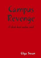 Cover of Campus Revenge by Olga Swan