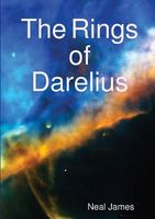 Cover of The Rings of Darelius by Neal James