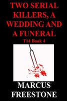 Two Serial Killers, a Wedding and a Funeral