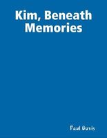 Kim Beneath Memories
