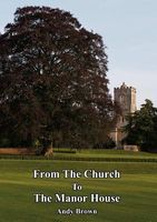 Cover of From the Church to the Manor House by Andy Brown