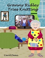 Granny Ridley Tries Knitting