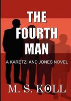 Cover of The Fourth Man by M.S. Koll