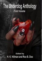 The Underdog Anthology, Volume 1
