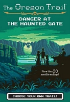 The Danger at the Haunted Gate