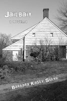 Cover of Jailbait by Barbara Kasey Smith
