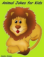 Cover of Animal Jokes for Kids by Sandra Staines