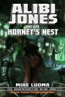 Alibi Jones and the Hornet's Nest