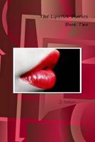Cover of The Lipstick Diaries Book Two by J. Palliser