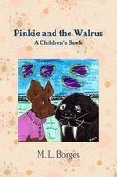 Cover of Pinkie & the Walrus by M.L. Borges