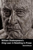 Cover of William Shakespeare's "King Lear" by David Bruce