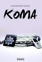 Cover of Koma by Aleksander Sowa