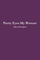 Pretty Eyes My Woman