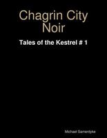 Cover of Chagrin City Noir by Michael Samerdyke