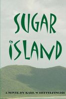 Cover of Sugar Island by Karl W. Heffelfinger