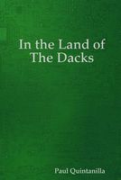 Cover of In the Land of the Dacks by Paul Quintanilla
