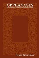 Cover of ORPHANAGES by Roger Kiser