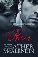 Cover of The Heir by Heather McAlendin
