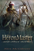The Heronmaster and other stories