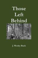 Cover of Those Left Behind by J. Wesley Buck