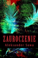 Cover of Zauroczenie by Aleksander Sowa