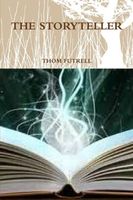 Cover of The STORYTELLER by Thom Futrell