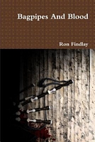 Cover of Bagpipes and Blood by Ronald Findlay