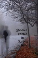 Cover of Shadow People by Josette Weiss