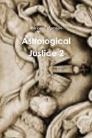 Astrological Justice 2